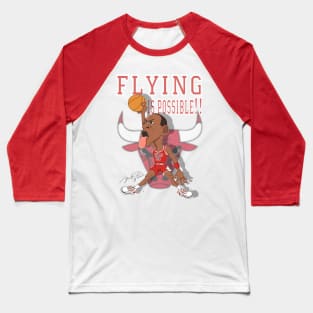 FLYING IS POSSIBLE Baseball T-Shirt